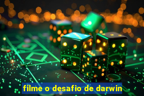 filme o desafio de darwin